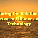 Exploring the Relationship Between Finance and Technology